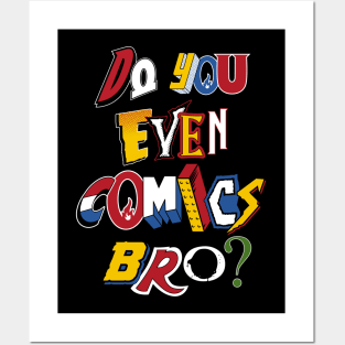 Do You Even Comics Bro - Vintage comic book logos - funny quote Posters and Art